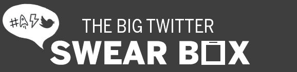 The Big Twitter Swear Box