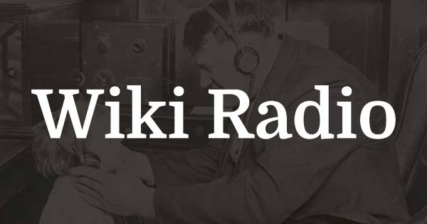 Wiki Radio: The thrilling sound of random Wikipedia
